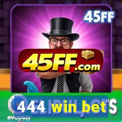 444 win bet